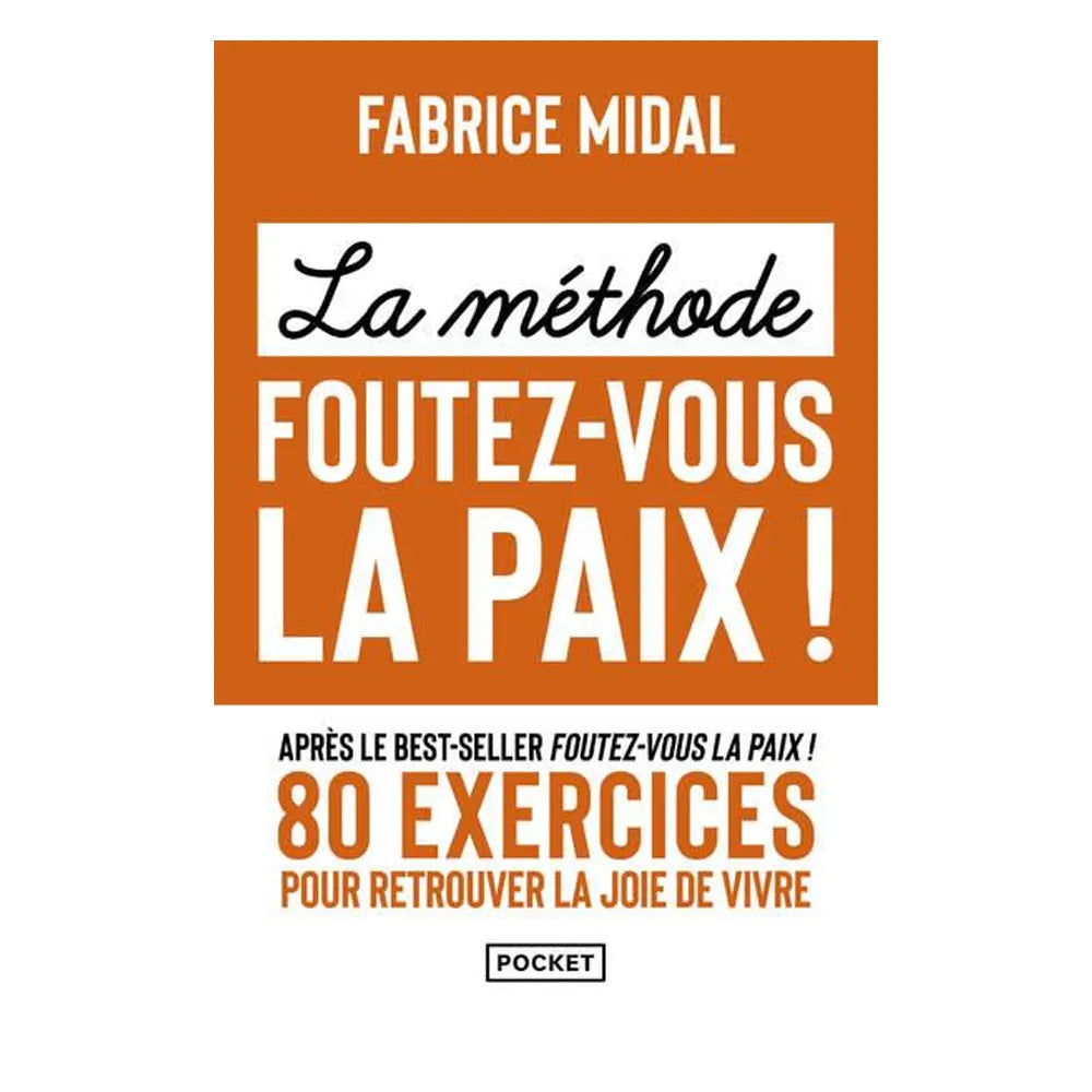 La Méthode Foutez-vous la Paix – Pocket