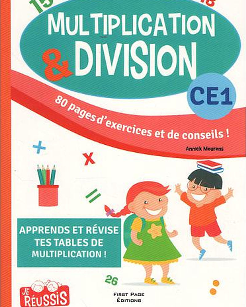 Je Réussis : Multiplication & Division CE1
