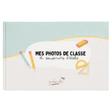 Album Mes Photos de Classe & Souvenirs d’École