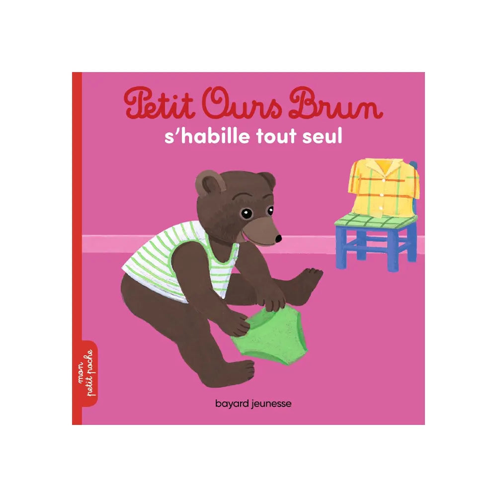 Gets Dressed by Himself – Petit Ours Brun