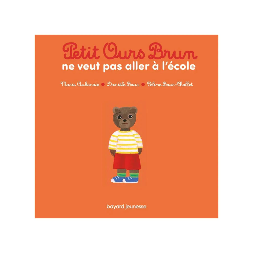 Petit Ours Brun - Ne Veut pas Aller à l’Ecole