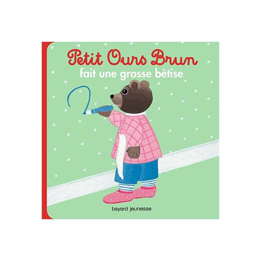 Petit Ours Brun - Fait une Grosse Bêtise