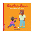 Petit Ours Brun - Loves His Teacher