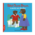 Petit Ours Brun - Lost His Cuddly Toy