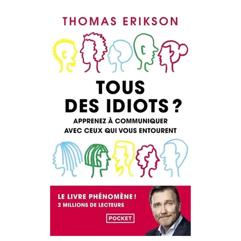 ¿Todos idiotas? - Comprenda mejor a sus colegas y seres queridos.