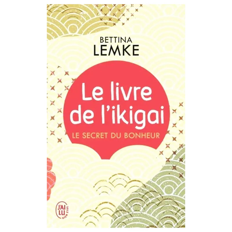 Le Livre de l'Ikigai - Le Secret du Bonheur