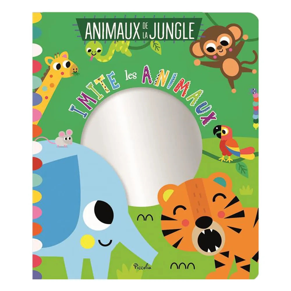 Piccolia Livre Imite les Animaux - Les Animaux de la Jungle