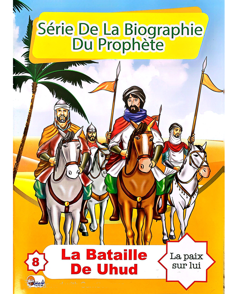 Série De La Biographie Du Prophète (Collection de 10 histoires)