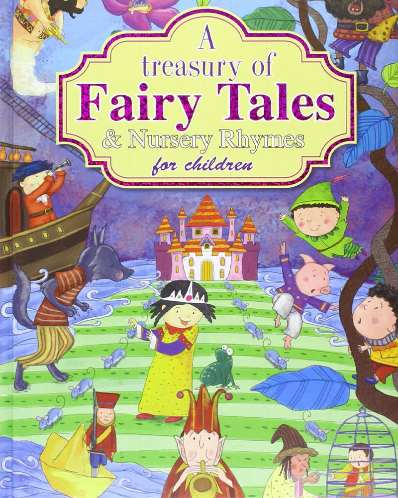 A Treasury Of Fairy Tales & Nursery Rhymes
