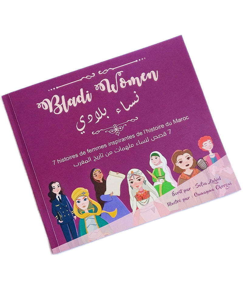 Bladi Women - 7 Histoires de femmes inspirantes de l'histoire du Maroc