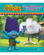 Les Trolls : le Meilleur Ami de Branche