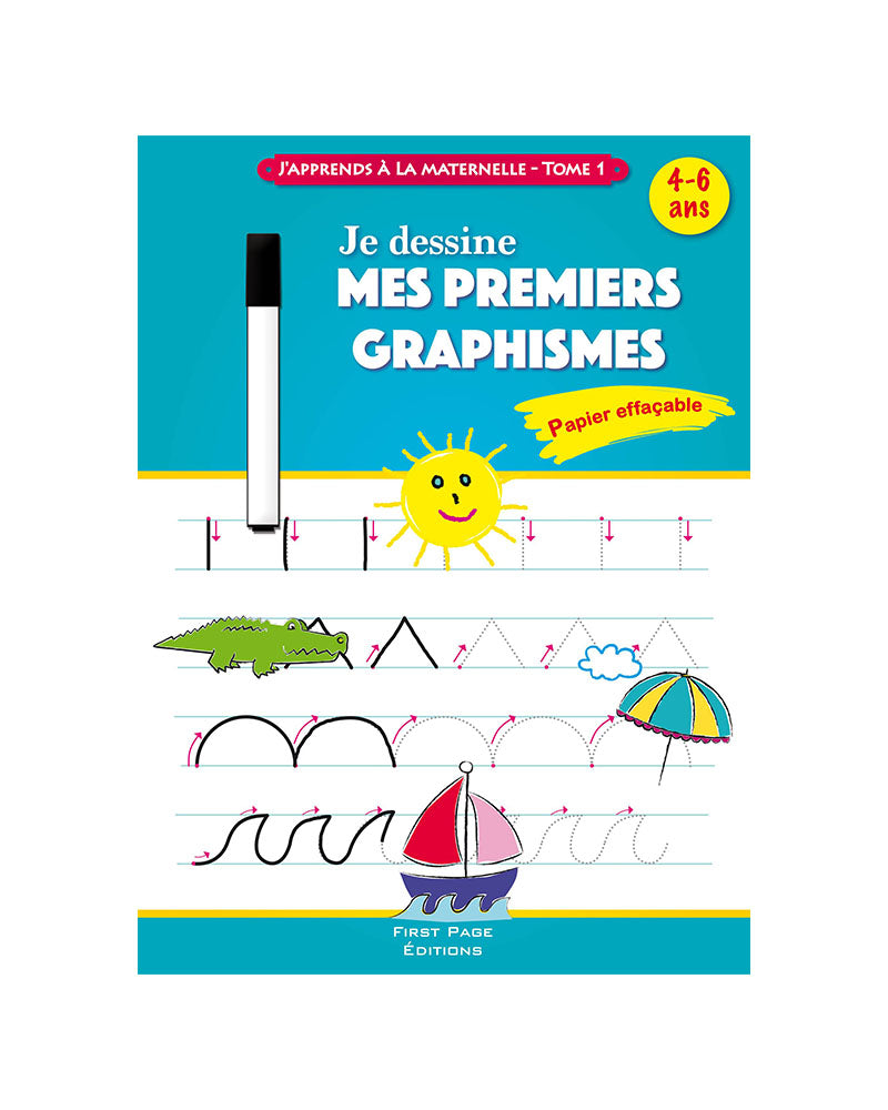 J’apprends à La Maternelle - Je dessine mes premiers graphismes Tome 1