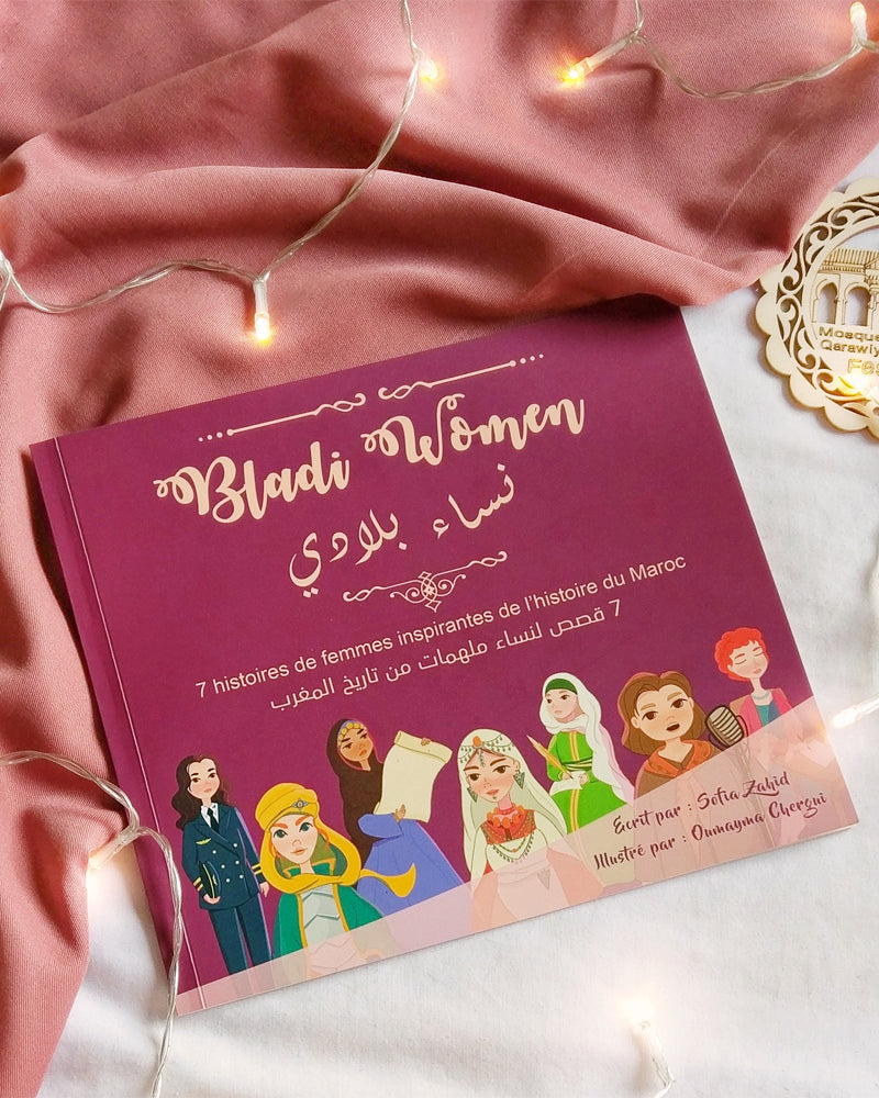Bladi Women - 7 Histoires de femmes inspirantes de l'histoire du Maroc