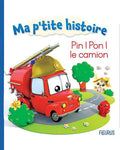 Mi pequeña historia - ¡Pin! Pon! el camion
