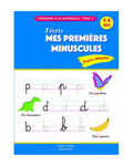 J’apprends à la Maternelle - J’écris Mes Premières Minuscules Tome 3