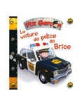 P'tit Garcon - El coche de policía de Brice