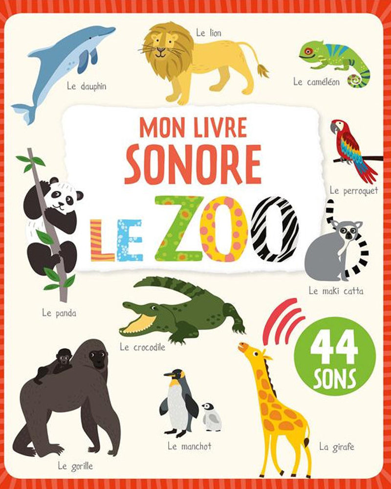 Mon livre sonore -  Le Zoo