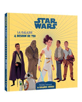 Star Wars : La Galaxie A Besoin De Toi