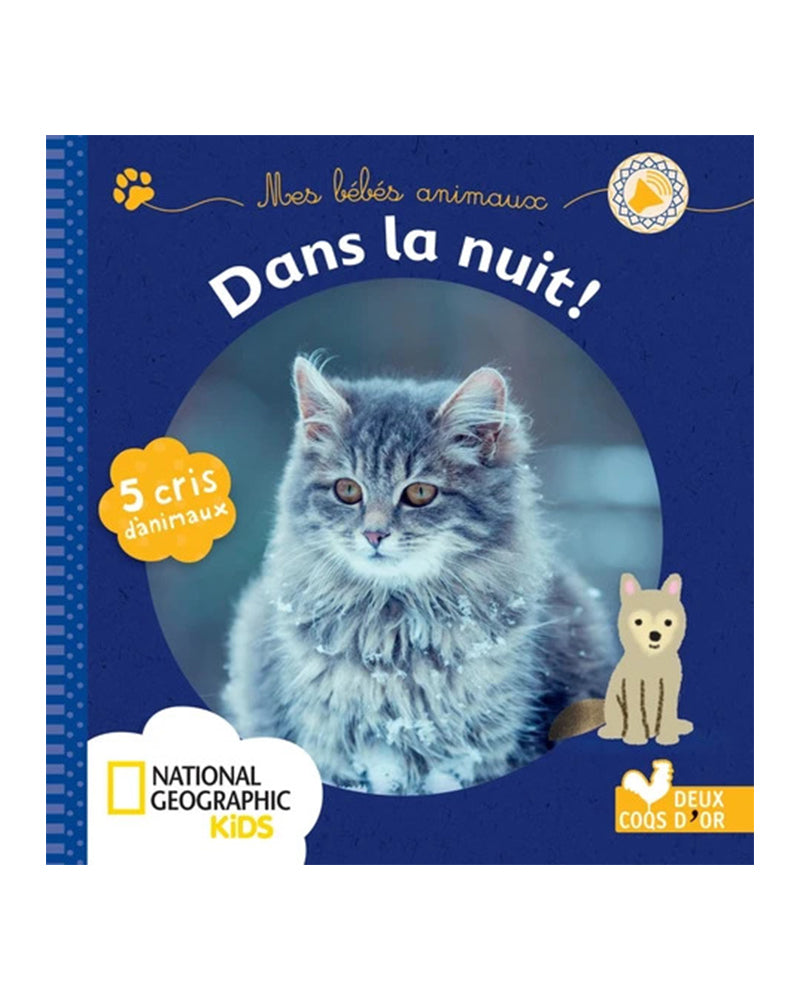 Mes bébés animaux dans la nuit - Livre Sonore National Geographic
